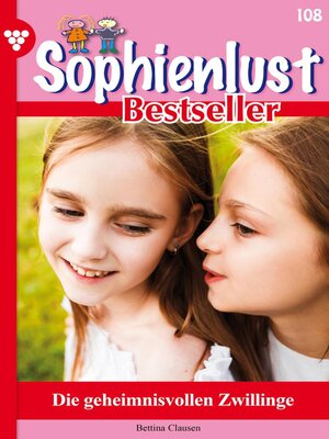 cover image of Sophienlust Bestseller 108 – Familienroman